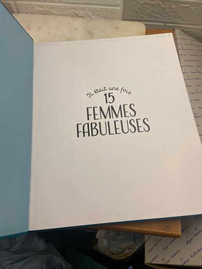 Il Était une Fois 15 Femmes Fabuleuses by Les Époux Von Grüt