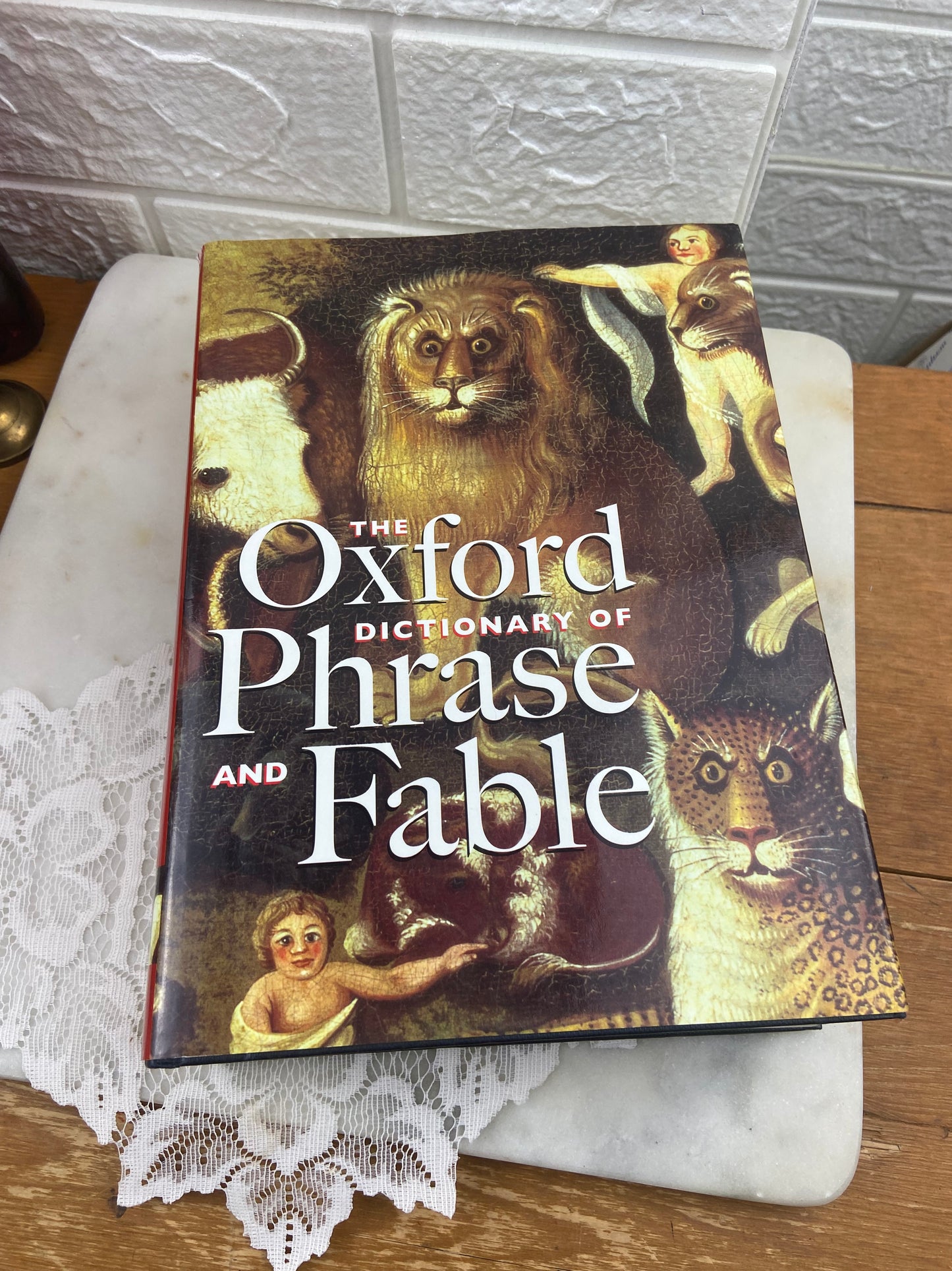 The Oxford Dictionary of Phrase and Fable | Edited by Elizabeth Knowles