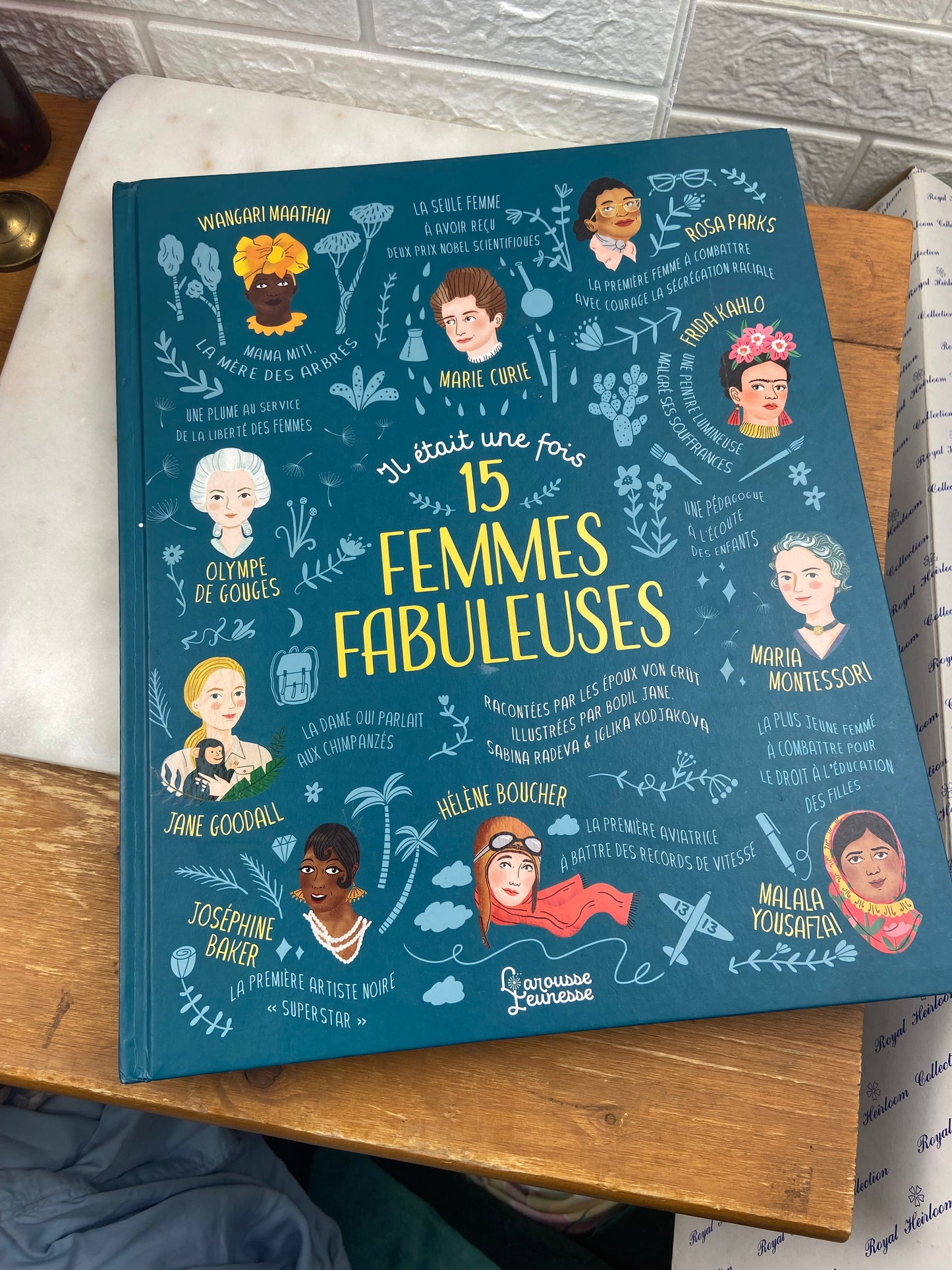 Il Était une Fois 15 Femmes Fabuleuses by Les Époux Von Grüt