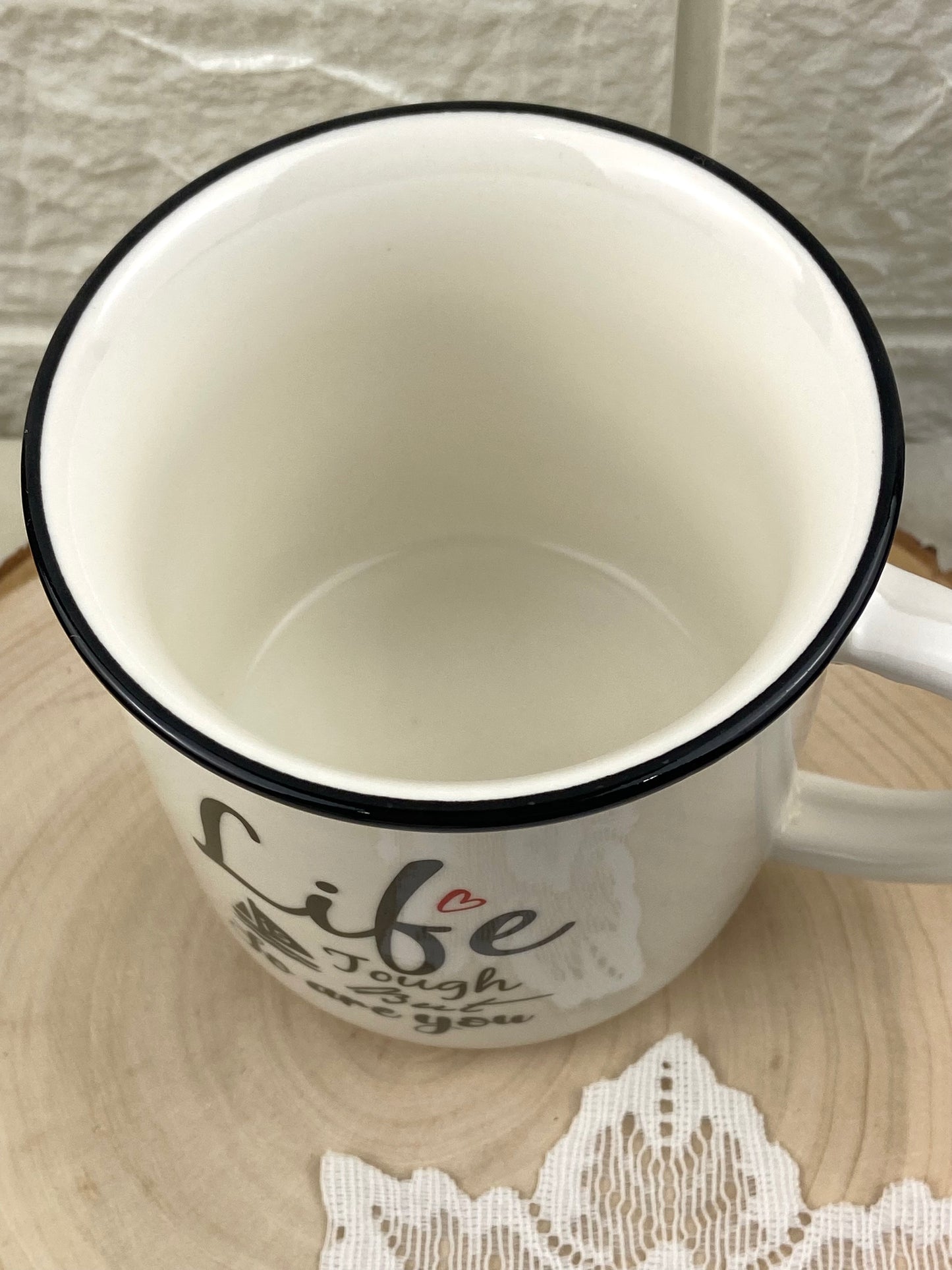 Ceramic Coffee Mug ‘Life is Tough But So are You’
