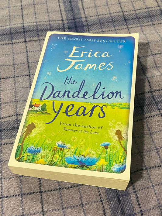 The Dandelion Years by Erica James
