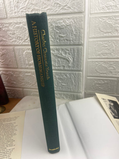 A History of Horsemanship by Charles Chenevix-Trench